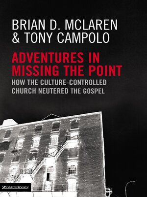 cover image of Adventures in Missing the Point